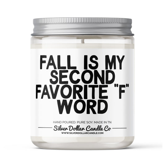 'Fall Is My Second Favorite F Word' Funny Candle - 9/16oz 100%